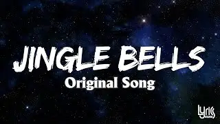 [Lyrics] Jingle Bells (original song)
