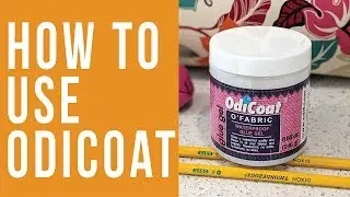 How to Use Odicoat to Make your Fabric Waterproof