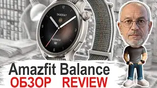 Amazfit Balance in 2025: An Honest 20-Minute Review. Is It Worth Buying?