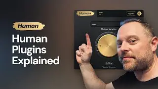 Human Plugins by Mixed In Key - Explained