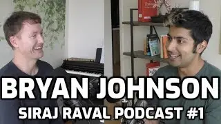 Bryan Johnson & Neural Interfaces | Siraj Raval Podcast #1