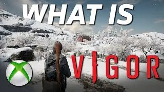 What Is Vigor? Xbox One Exclusive Game Preview