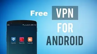 Best Free VPN | How to Install on Android