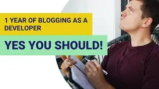 Why blogging makes you a better developer - learnings after one year