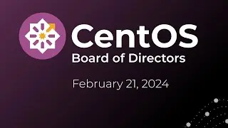 CentOS Board Meeting, February 2024
