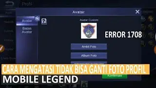 cara mengatasi tidak bisa ganti foto profil di mobile legend