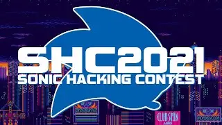 Sonic Hacking Contest 2021 (Sonic Mania, Generations, Forces Mods!)