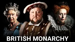 The ENTIRE History of The British Monarchy | 4K Royal Family Documentary