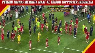 AFTER MATCH!! KESEDIHAN PEMAIN TIMNAS, MINTA MAAF KE TRIBUN SUPPORTER SETELAH KALAH