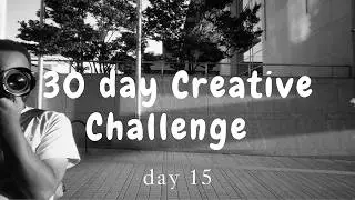 30-day Photo Challenge (Vol. 15) - the Art of Noticing