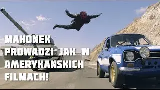 MAHON PROWADZI AUTO JAK W AMERYKAŃSKICH FILMACH!