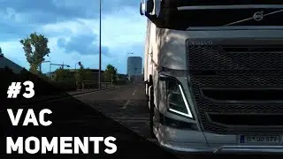 VAC MOMENTS | EURO TRUCK SIMULATOR 2 | 🔴2K 60FPS🔴 | #3
