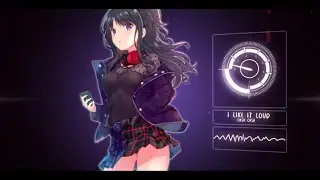 NIGHTCORE☆ I LIKE IT LOUD ☆CASH CASH