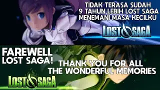 Farewell Lost Saga ! Terima Kasih sudah menemani masa-masa kecilku