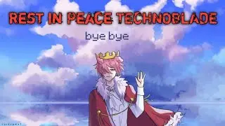 Rest in Peace Technoblade | Tribute to Technoblade | Technoblade edit