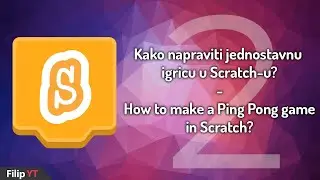 KAKO NAPRAVITI JEDNOSTAVNU IGRICU U SCRATCHU? (DETALJNO UPUTSTVO) - Scratch Ping Pong game