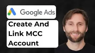 How to Create an MCC Account and Link a Google Ads Account [2026 Guide]