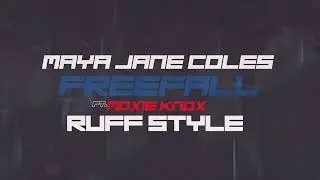Maya Jane Coles – Freefall (feat. Moxie Knox) (Ruff Style Remix)