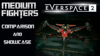 Everspace 2 - Medium Fighters - Detailed Showcase & Comparison