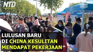 Lulusan Baru di China Kesulitan Mencari Pekerjaan