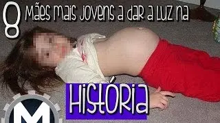 AS 8 MÃES MAIS JOVENS A DAR A LUZ DA HISTÓRIA