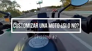 ¿Customizarías una moto? ¿Sí o no? - Episodio #2