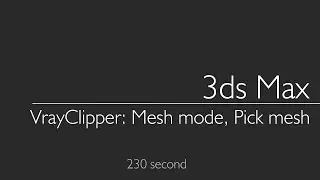 3ds Max 2023: VrayClipper, Mesh mode, Pick mesh