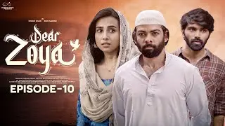 Dear Zoya | Episode - 10 | Nishat Shaik | Rishi Sarvan | Telugu Web series 2024 | Infinitum Media