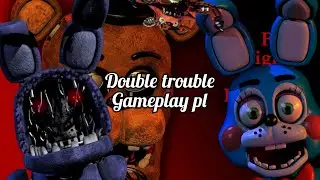 Double Trouble / FNAF 2 Customize Night / Gameplay PL