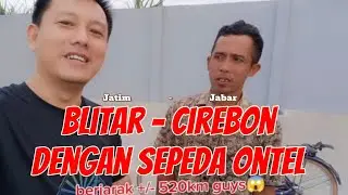 Blitar - Cirebon dengan sepeda ontel