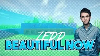 Zedd - Beautiful Now Minecraft Noteblock Song