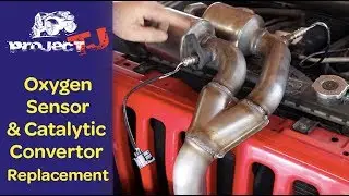 Oxygen Sensor and catalytic convertor replacement - Project TJ - Ep. 19