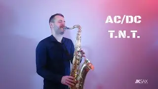AC/DC - T.N.T. (Saxophone Cover by JK Sax)