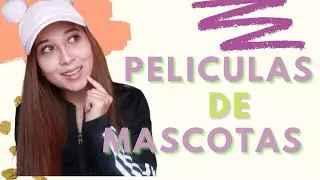 PelÍculas Protagonizadas por Mascotas 🐾