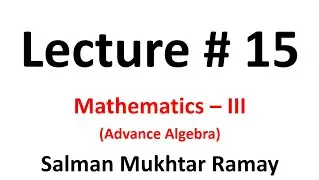 Ring Theory, Definitions and examples Counting Principles, Theorems Lec.15