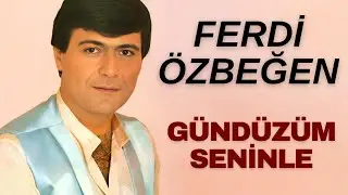Ferdi Özbeğen - Gündüzüm Seninle