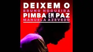 Bruno Nogueira  -  Porque não te entalo o grelo