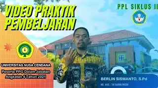 PPL Siklus 2 Berlin Siswanto - PPG Dalam Jabatan Angkatan 4 Tahun 2021Universitas Nusa Cendana