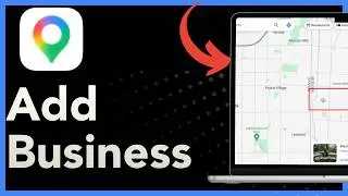 How To Add Your Business To Google Maps