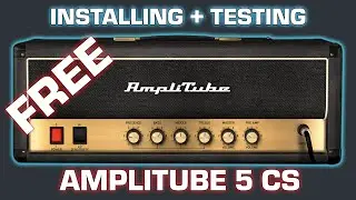 Free Guitar Plugin - Amplitube 5 CS - Review Installing and Testing VST.