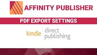Kindle Direct Publishing | PDF Export Settings in Affinity Publisher