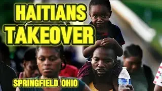 The Truth About the Haitian Takeover of Springfield Ohio