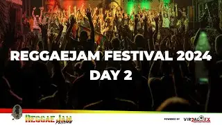 Reggaejam 2024 - Day 2