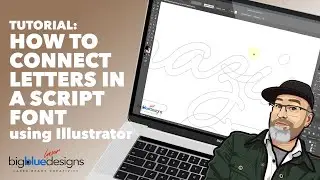 Tutorial: Connecting Letters in a Script Font using Illustrator