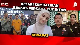 BERKAS PERKARA KDRT CUT INTAN DIKEMBALIKAN KE POLISI, INI ALASANNYA
