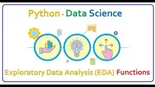 Python - Data Science | Common Functions for Exploratory Data Analysis