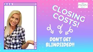 How much are Closing Costs | Buying a Home