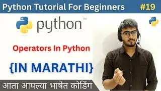 Operators in Python | Python Tutorial For Beginners in Marathi 