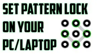 HOW TO SET PATTERN LOCK ON YOUR PC/LAPTOP | TECH TUTORIALS 2017