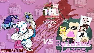 TPL Season 3 SP 6 | Ungewollte Liebe | System of a Clown vs Relaxed Laxos